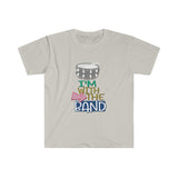 I'm With The Band - Snare Drum - Unisex Softstyle T-Shirt