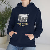 Talk Nerdy To Me - Snare Drum - Hoodie