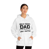 Drum Corps Dad - Life - Hoodie