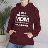 Drumline Mom - Life - Hoodie