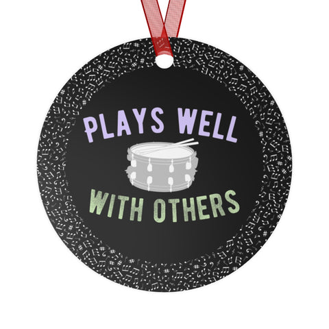 Plays Well With Others - Snare Drum - Metal Ornament