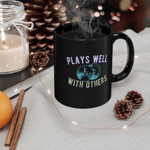 Plays Well With Others - Cymbals - 11oz Black Mug