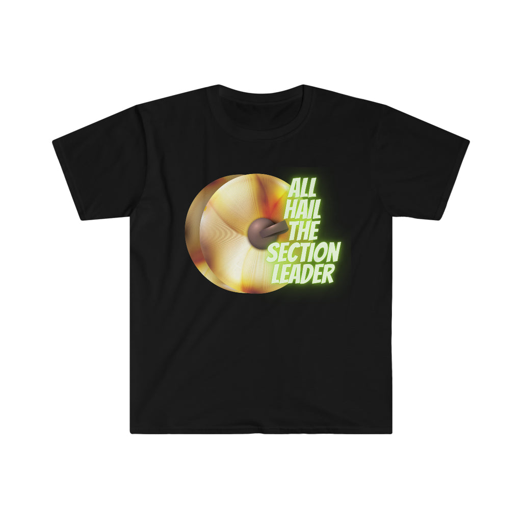 Section Leader - All Hail - Cymbals - Unisex Softstyle T-Shirt