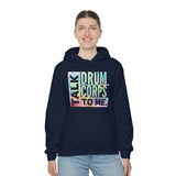 Talk Drum Corps To Me 3 - Hoodie