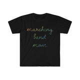 Marching Band Mom - Handwriting - Unisex Softstyle T-Shirt