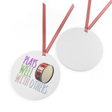 Plays Well With Others - Bass Drum - Metal Ornament