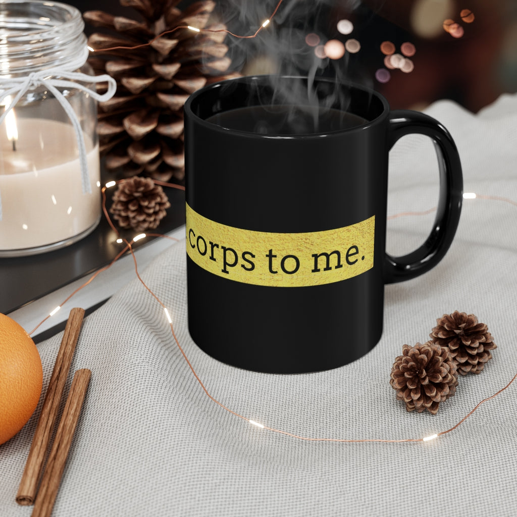 Talk Drum Corps To Me - 11oz Black Mug