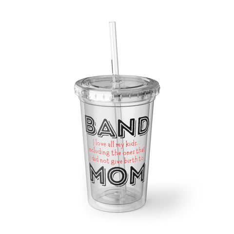 Band Mom - Birth - Suave Acrylic Cup