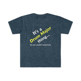 Drum Major Thing - Unisex Softstyle T-Shirt