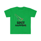 Spit Happens - Trombone - Unisex Softstyle T-Shirt