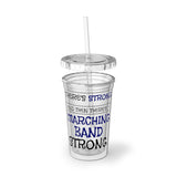 Marching Band Strong 3 - Suave Acrylic Cup