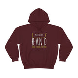 Marching Band - Leave It All On The Field - Hoodie