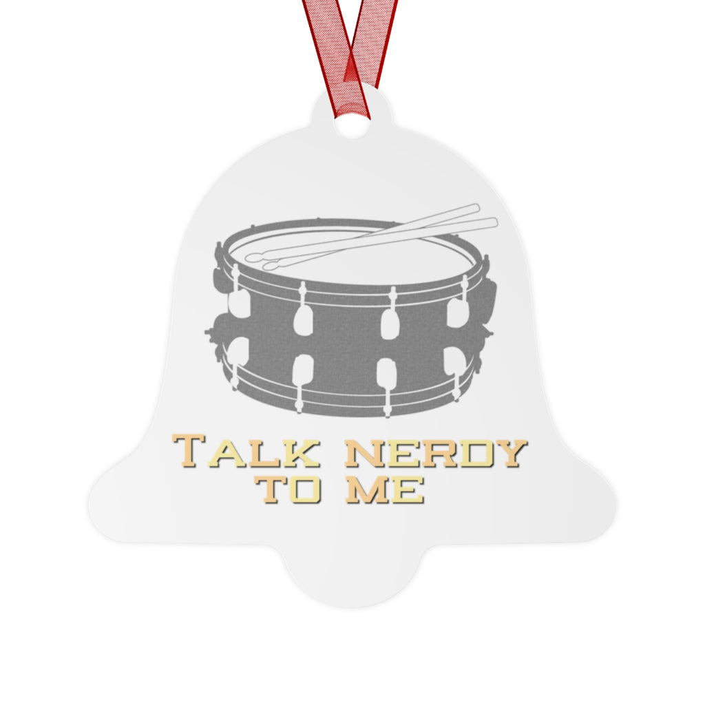 Talk Nerdy To Me - Snare Drum - Metal Ornament