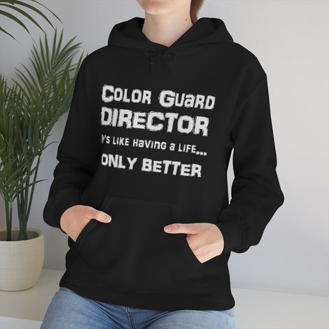 Color Guard Director - Life - Hoodie