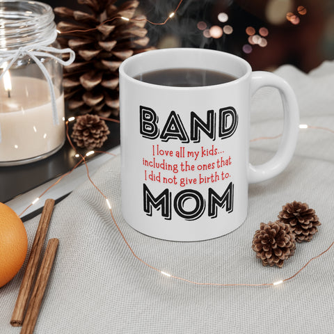 Band Mom - Birth - 11oz White Mug