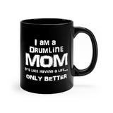 Drumline Mom - Life - 11oz Black Mug